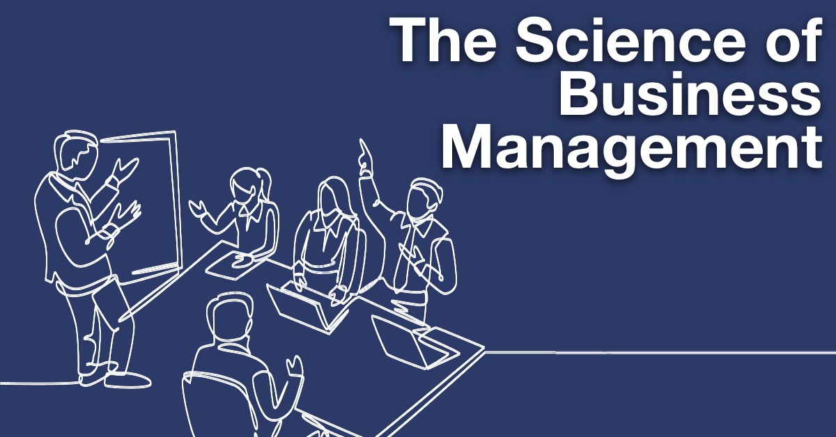 The Science of Business Management