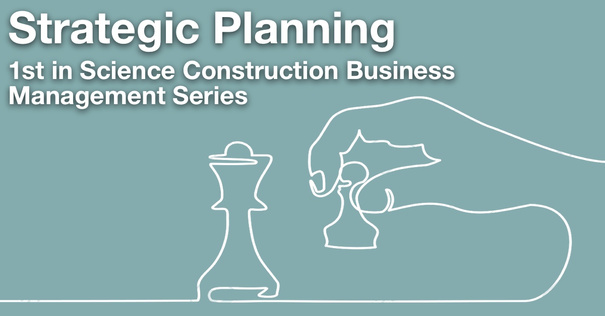 Strategic Planning – 1st in Science Construction Business Management Series