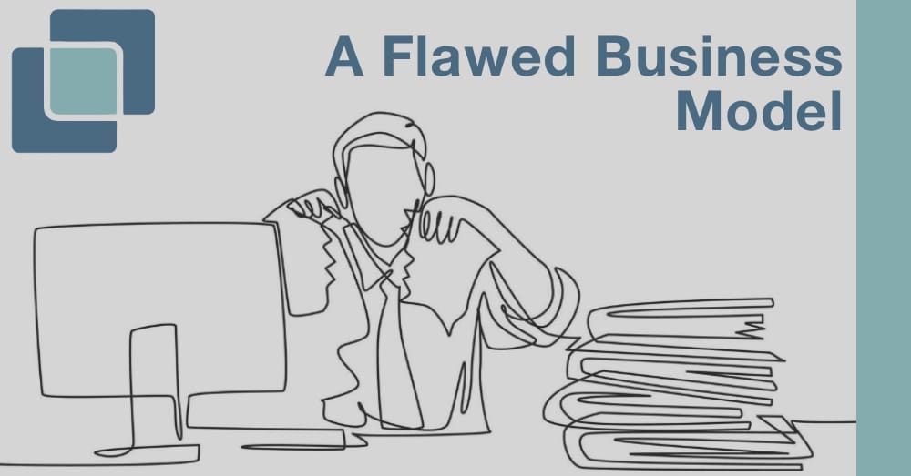 A Flawed Business Model