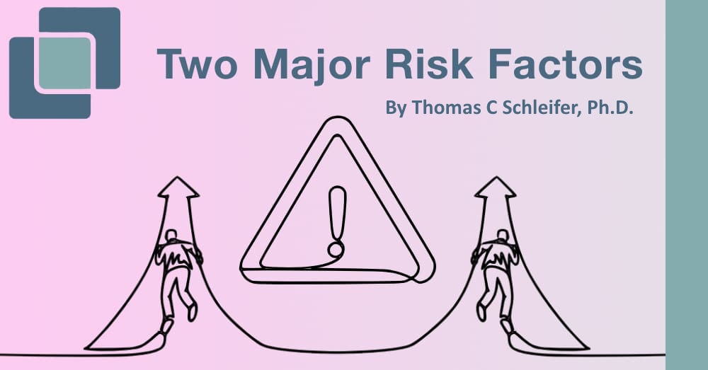 Two Major Risk Factors