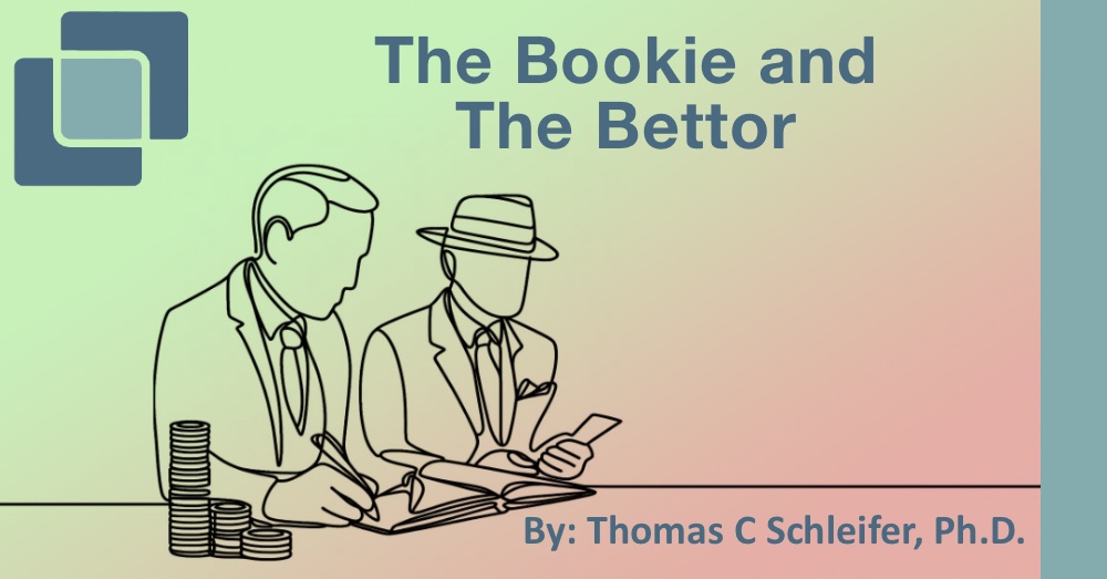 The Bookie and The Bettor