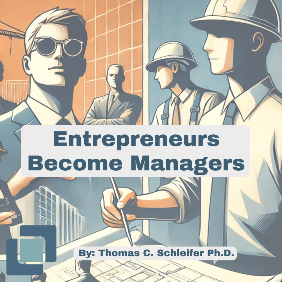 Entrepreneurs Become Managers